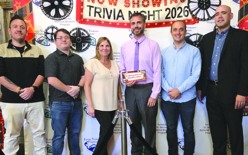 The St. Bernard Sheri 's O ce participated in the Family Violence Program of St. Bernard's 9th Annual Give A Hoot Trivia Night in support of the organization's mission to assist survivors of domestic violence. SBSO's team members are, from left: Sgt. Louis Mowers, Sgt. Andrew Mowers, Sgt. Darlene Ricks, Maj. Dennis Morgan, Dep. Noah Hutchinson, and Lt. Warren Chambon.